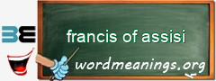 WordMeaning blackboard for francis of assisi